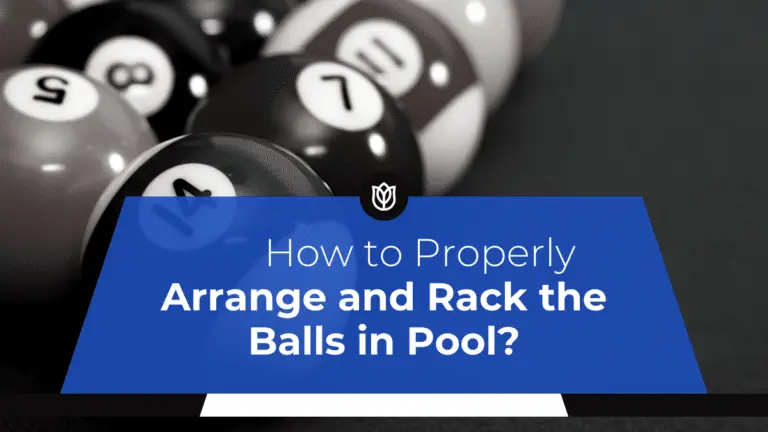 How to Properly Arrange and Rack the Balls in Pool?