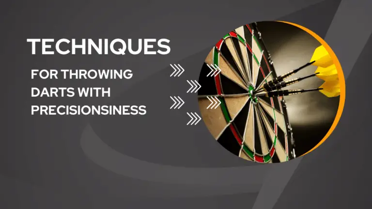 Perfecting Your Throw: Techniques for Throwing Darts with Precision